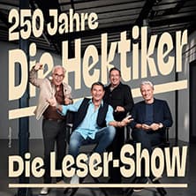 250 Jahre Die Hektiker - Die Leser Show