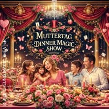 Muttertag Dinner Magic Show