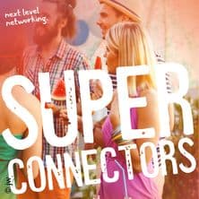 Networkingnight: Superconnectors