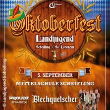 Oktoberfest der LJ Scheifling mit der Liveband: Blechquetscher und DJ: Proudz