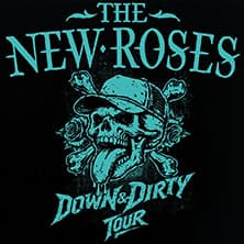 The New Roses - Down & Dirty Tour 2027