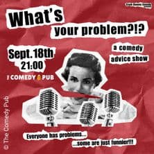 What's Your Problem?!