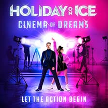Holiday on Ice - CINEMA OF DREAMS in Innsbruck
