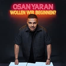 Osan Yaran - Wollen wir beginnen?!