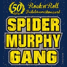 Spider Murphy Gang - 50 Jahre Rock'n'Roll - Jubiläumskonzert