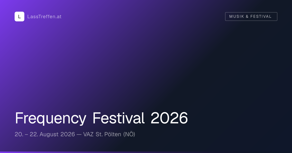 Frequency Festival 2026 – Tickets, Lineup & Tipps